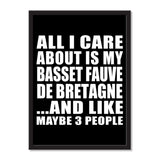 All I Care About Is My Basset Fauve De Bretagne And Like Maybe 3 People - Portrait Frame Photo Tile