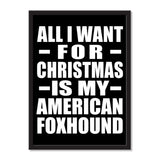 All I Want For Christmas Is My American Foxhound - Portrait Frame Photo Tile