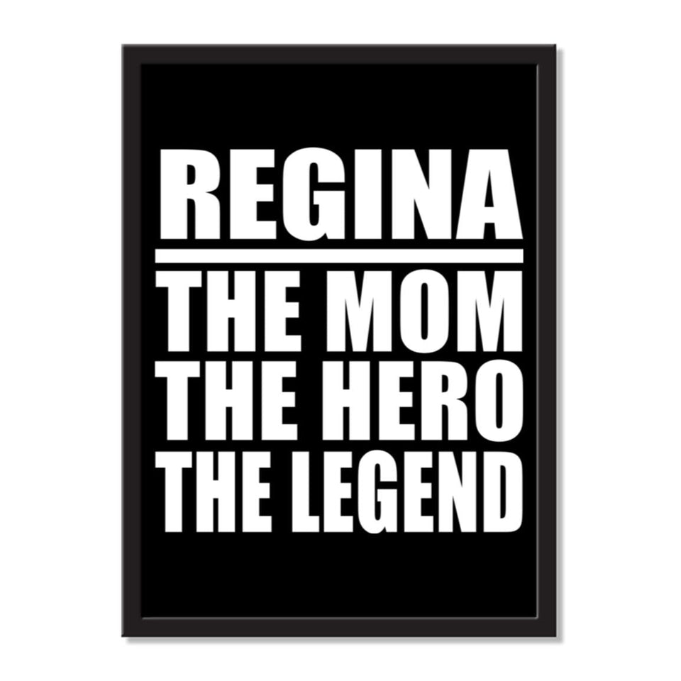 Regina The Mom The Hero The Legend - Portrait Frame Photo Tile