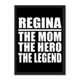Regina The Mom The Hero The Legend - Portrait Frame Photo Tile