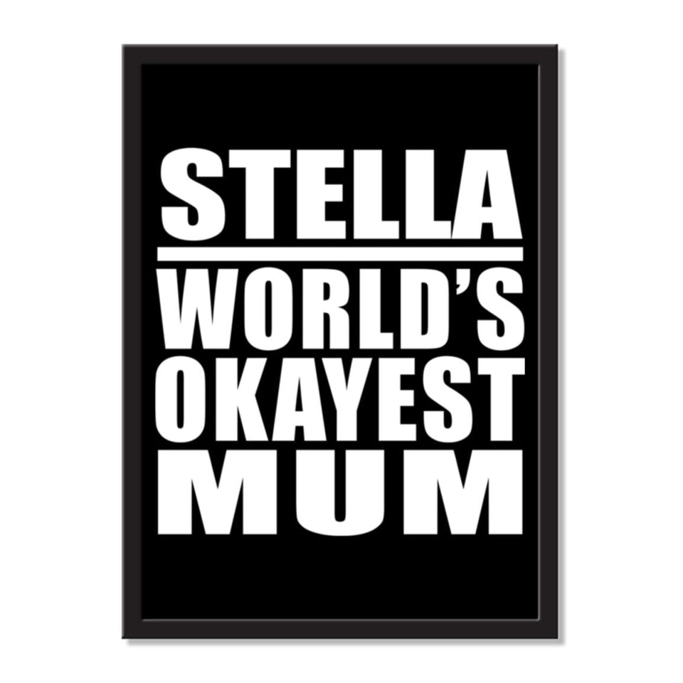 Stella World's Okayest Mum - Portrait Frame Photo Tile