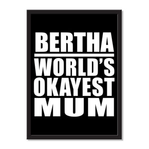 Bertha World's Okayest Mum - Portrait Frame Photo Tile