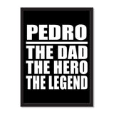 Pedro The Dad The Hero The Legend - Portrait Frame Photo Tile