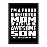 I'm A Proud Video Editor Mom Of A Freaking Awesome Son, He Bought Me This - Portrait Frame Photo Tile