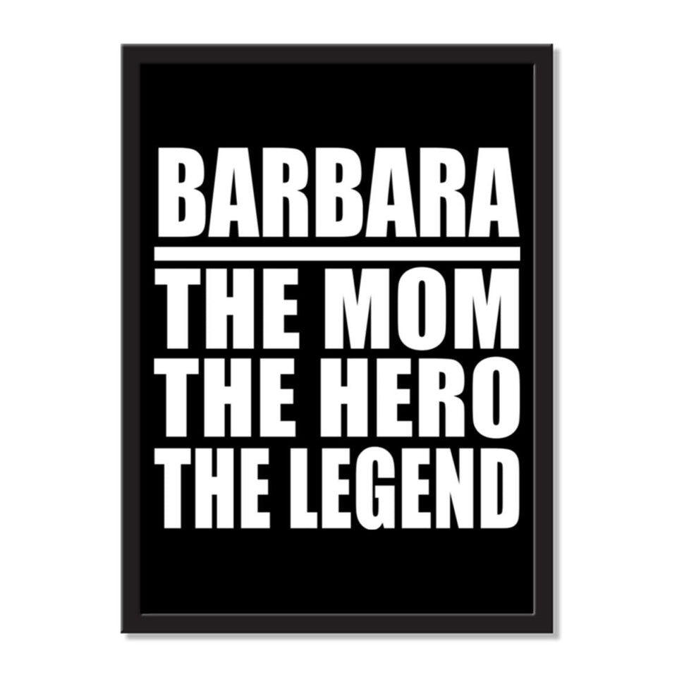 Barbara The Mom The Hero The Legend - Portrait Frame Photo Tile