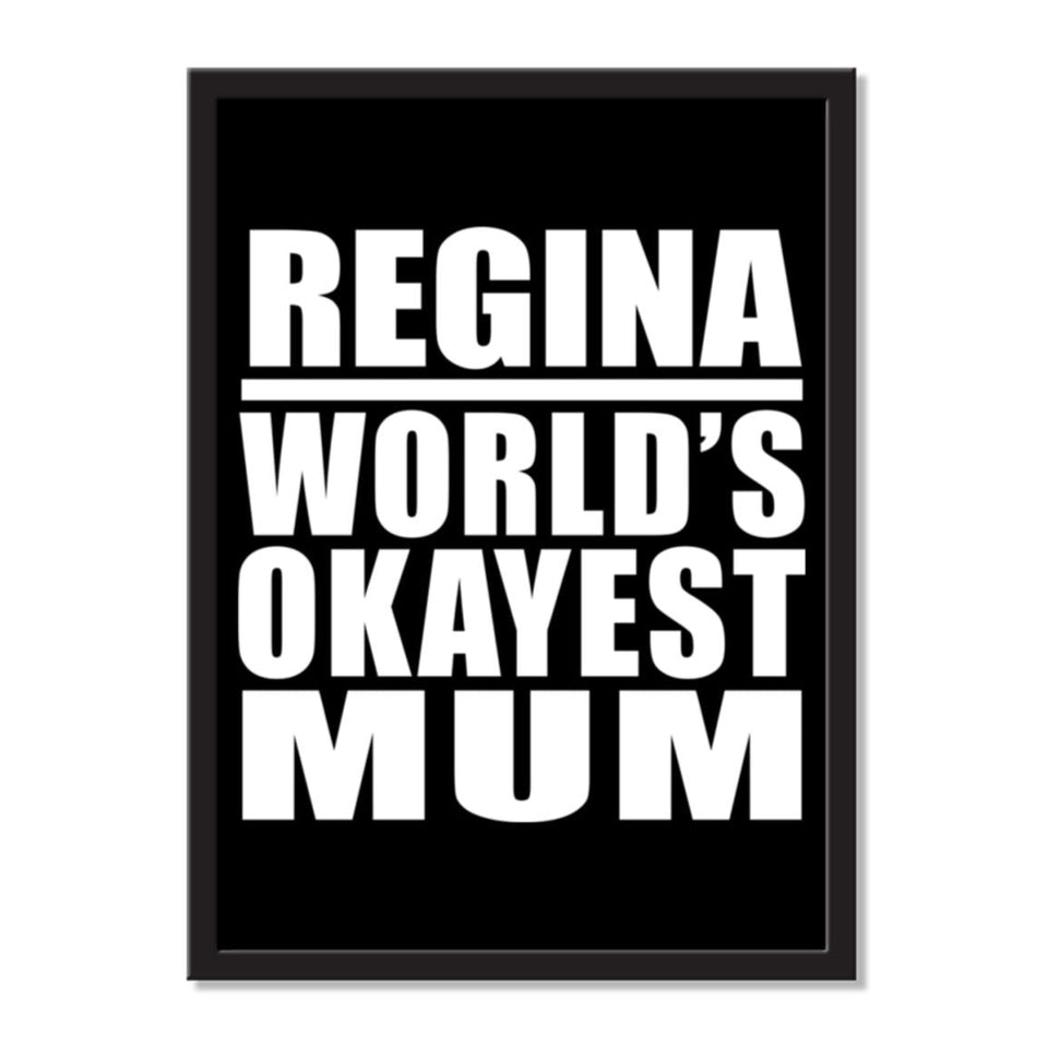 Regina World's Okayest Mum - Portrait Frame Photo Tile