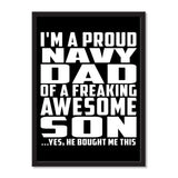 I'm A Proud Navy Dad Of A Freaking Awesome Son, He Bought Me This - Portrait Frame Photo Tile