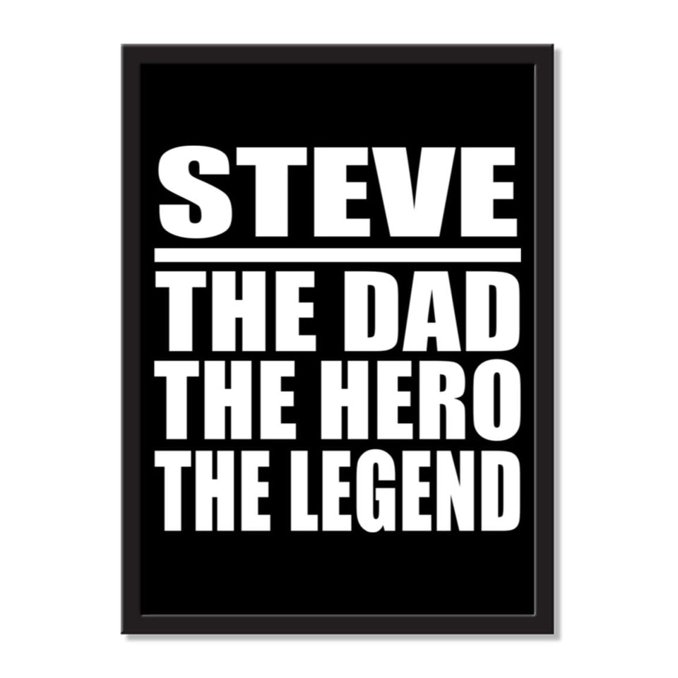 Steve The Dad The Hero The Legend - Portrait Frame Photo Tile