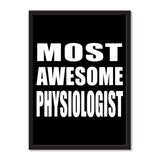 Most Awesome Physiologist - Portrait Frame Photo Tile