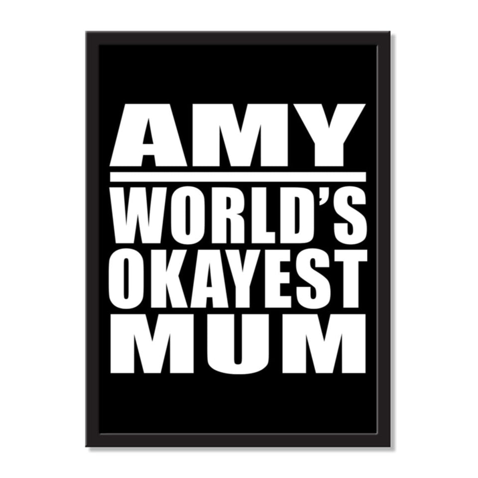 Amy World's Okayest Mum - Portrait Frame Photo Tile