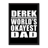 Derek World's Okayest Dad - Portrait Frame Photo Tile