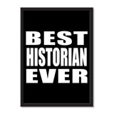 Best Historian Ever - Portrait Frame Photo Tile