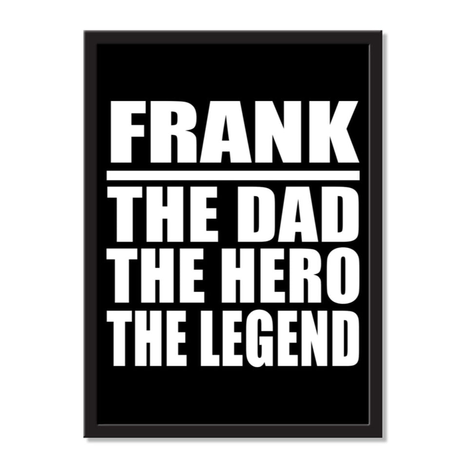 Frank The Dad The Hero The Legend - Portrait Frame Photo Tile