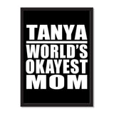 Tanya World's Okayest Mom - Portrait Frame Photo Tile