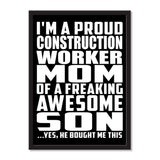 I'm A Proud Construction Worker Mom Of A Freaking Awesome Son, He Bought Me This - Portrait Frame Photo Tile