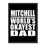 Mitchell World's Okayest Dad - Portrait Frame Photo Tile
