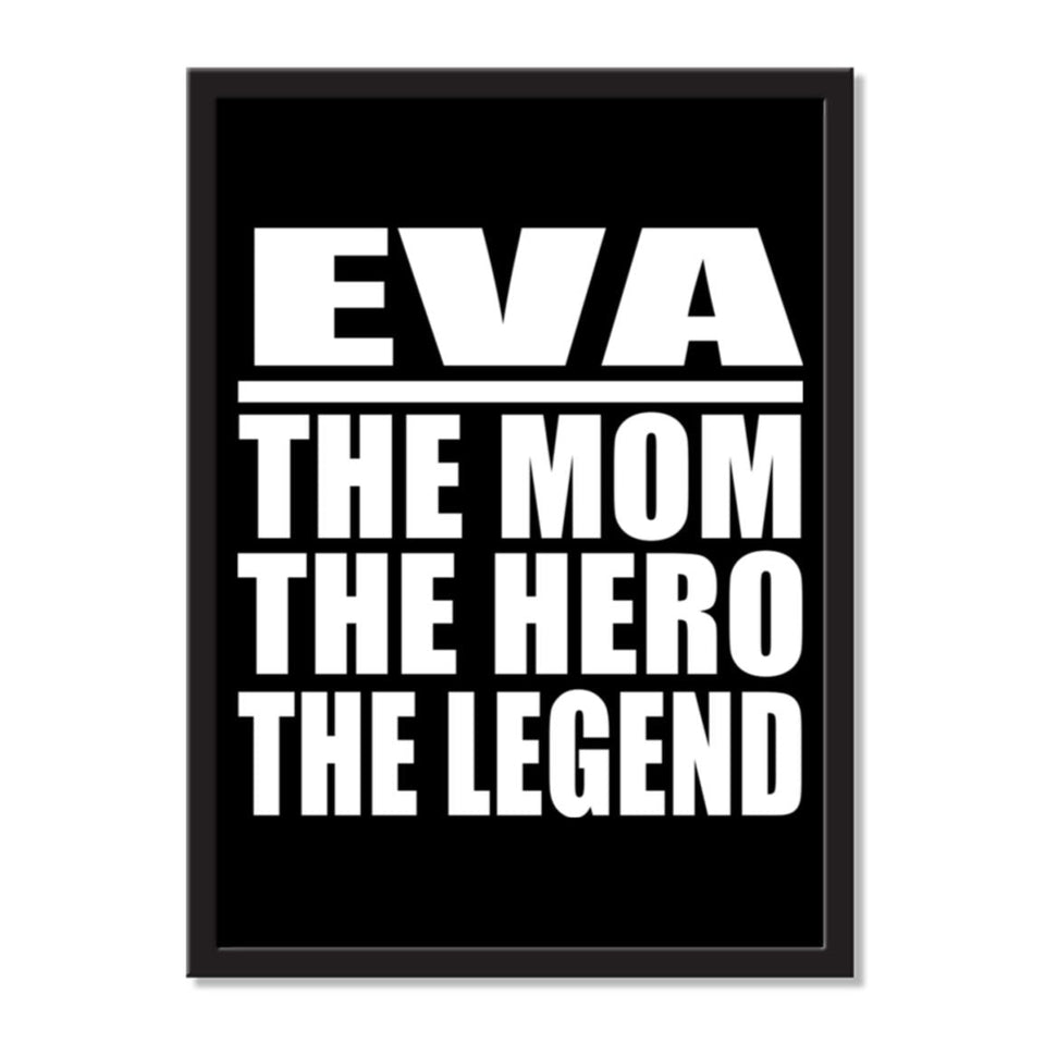 Eva The Mom The Hero The Legend - Portrait Frame Photo Tile