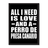 All I Need Is Love And A Perro De Presa Canario - Portrait Frame Photo Tile