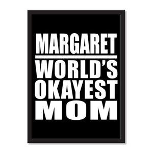 Margaret World's Okayest Mom - Portrait Frame Photo Tile