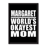 Margaret World's Okayest Mom - Portrait Frame Photo Tile