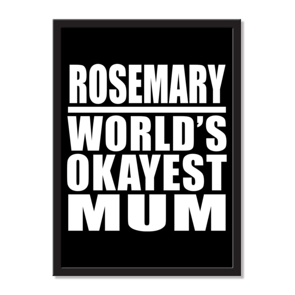 Rosemary World's Okayest Mum - Portrait Frame Photo Tile