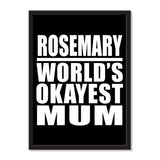 Rosemary World's Okayest Mum - Portrait Frame Photo Tile