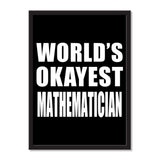 World's Okayest Mathematician - Portrait Frame Photo Tile