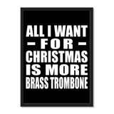 All I Want For Christmas Is More Brass Trombone - Portrait Frame Photo Tile