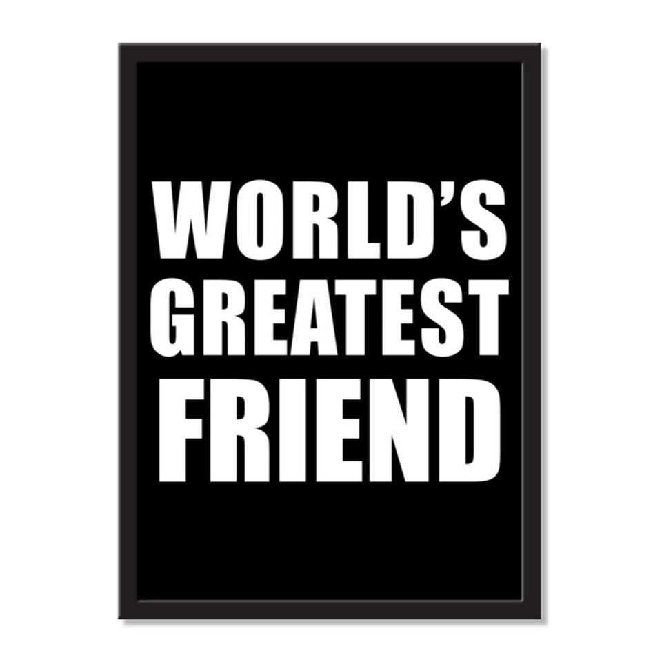 World's Greatest Friend - Portrait Frame Photo Tile