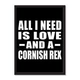 All I Need Is Love And A Cornish Rex - Portrait Frame Photo Tile