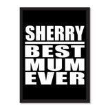 Sherry Best Mum Ever - Portrait Frame Photo Tile
