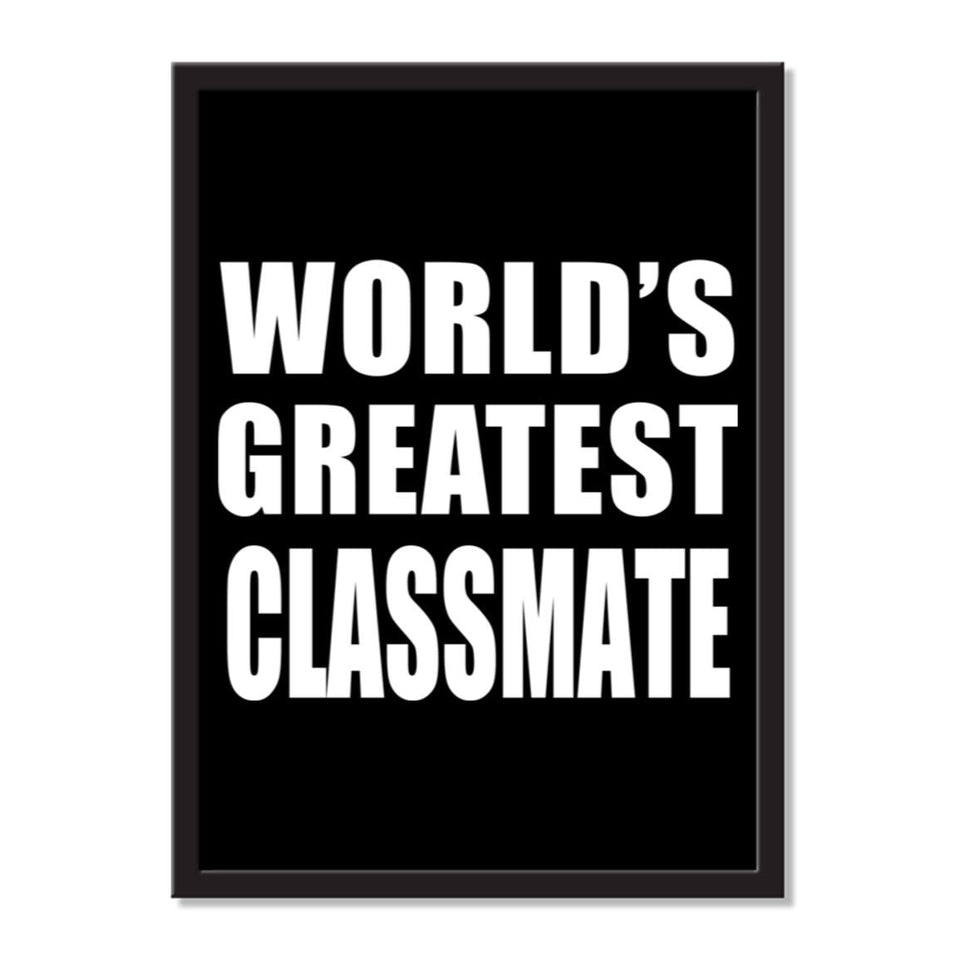World's Greatest Classmate - Portrait Frame Photo Tile