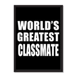 World's Greatest Classmate - Portrait Frame Photo Tile
