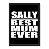 Sally Best Mum Ever - Portrait Frame Photo Tile