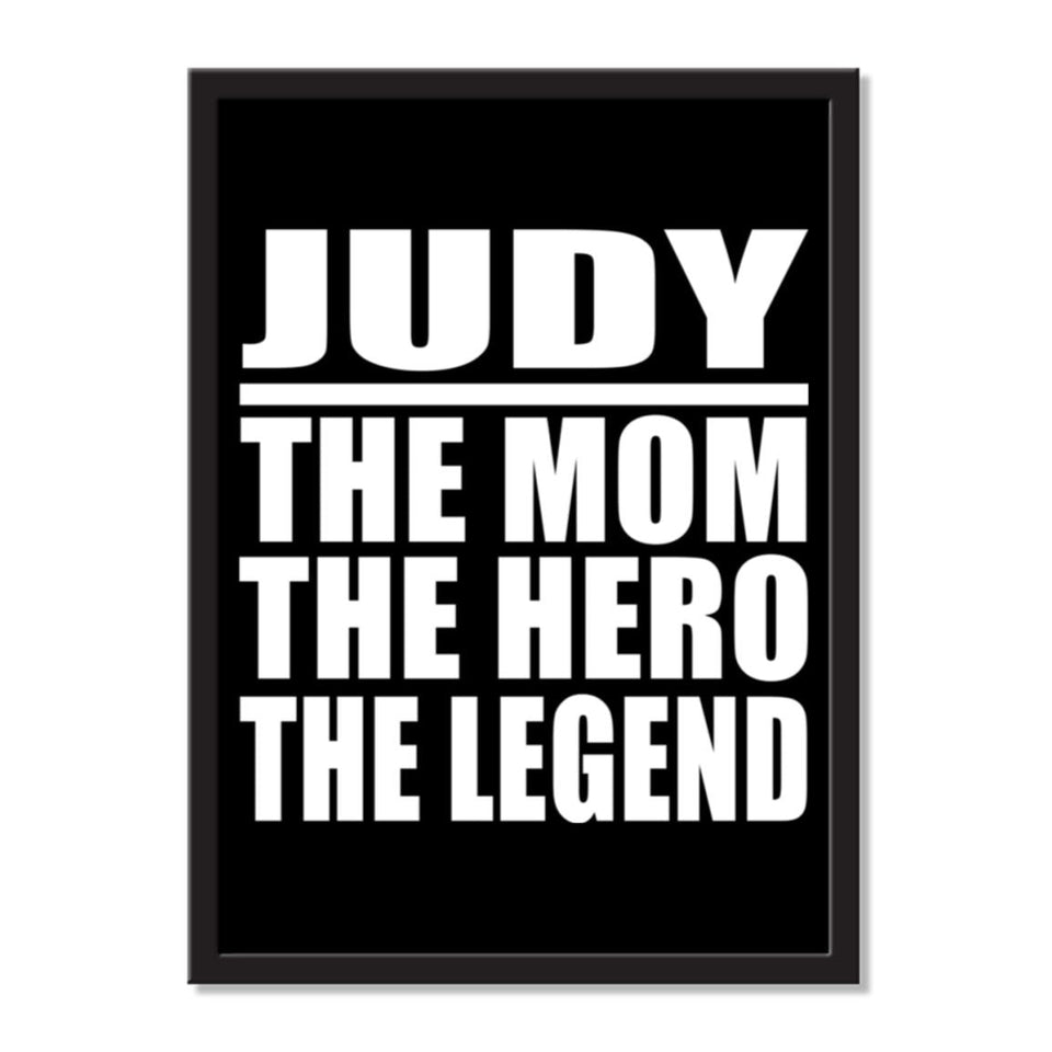 Judy The Mom The Hero The Legend - Portrait Frame Photo Tile