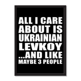 All I Care About Is Ukrainian Levkoy And Like Maybe 3 People - Portrait Frame Photo Tile