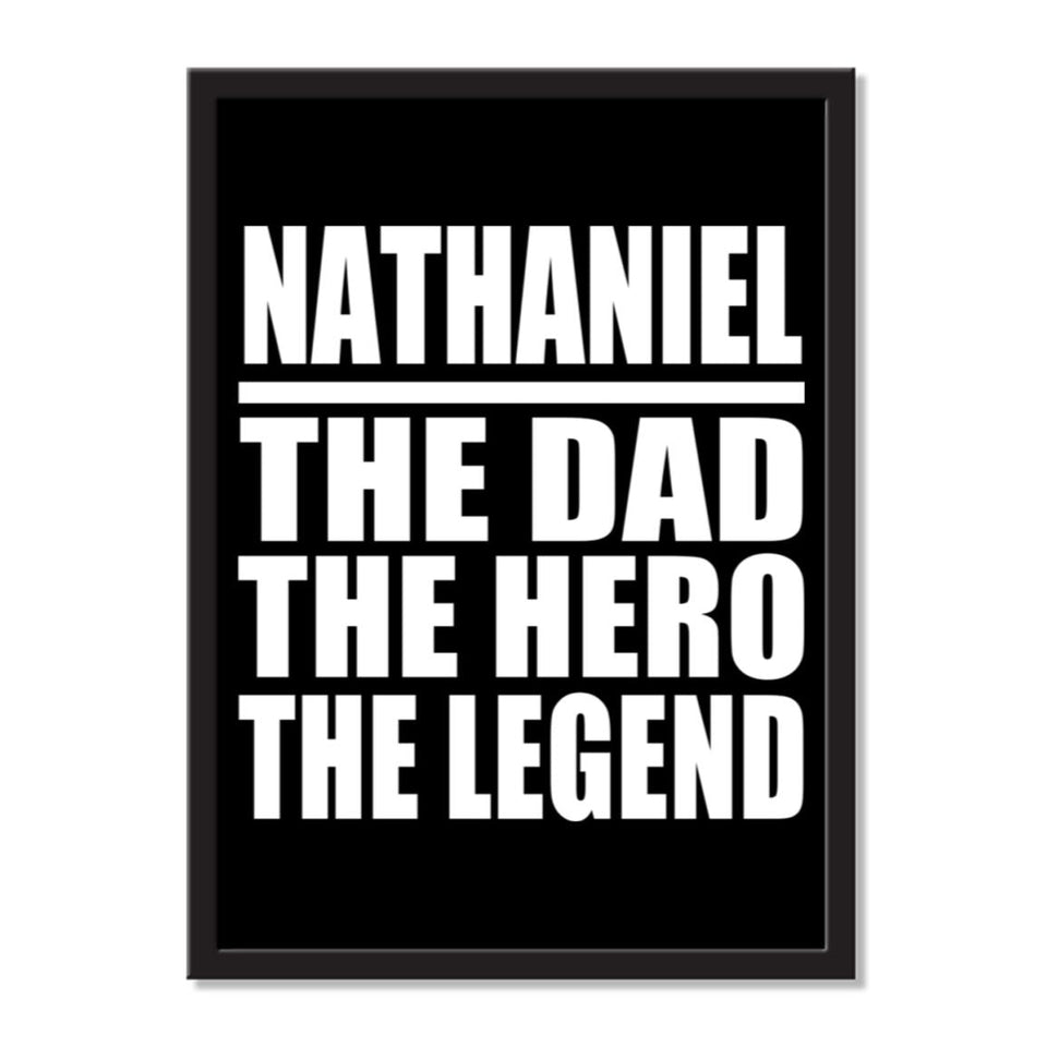 Nathaniel The Dad The Hero The Legend - Portrait Frame Photo Tile