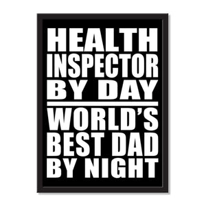 Health Inspector By Day World's Best Dad By Night - Portrait Frame Photo Tile
