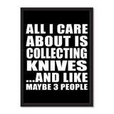 All I Care About Is Collecting Knives And Like Maybe 3 People - Portrait Frame Photo Tile