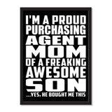 I'm A Proud Purchasing Agent Mom Of A Freaking Awesome Son, He Bought Me This - Portrait Frame Photo Tile