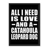 All I Need Is Love And A Catahoula Leopard Dog - Portrait Frame Photo Tile
