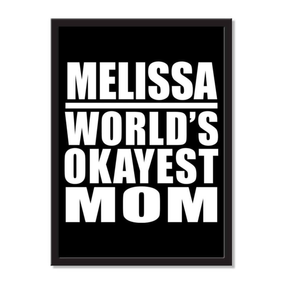 Melissa World's Okayest Mom - Portrait Frame Photo Tile