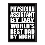 Physician Assistant By Day World's Best Dad By Night - Portrait Frame Photo Tile