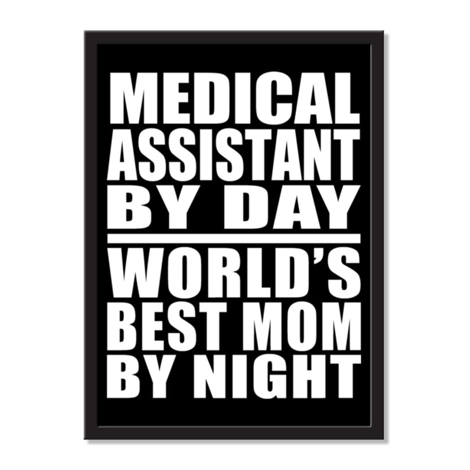 Medical Assistant By Day World's Best Mom By Night - Portrait Frame Photo Tile