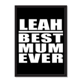 Leah Best Mum Ever - Portrait Frame Photo Tile
