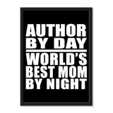 Author By Day World's Best Mom By Night - Portrait Frame Photo Tile