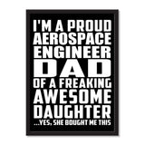 I'm A Proud Aerospace Engineer Dad Of A Freaking Awesome Daughter, She Bought Me This - Portrait Frame Photo Tile