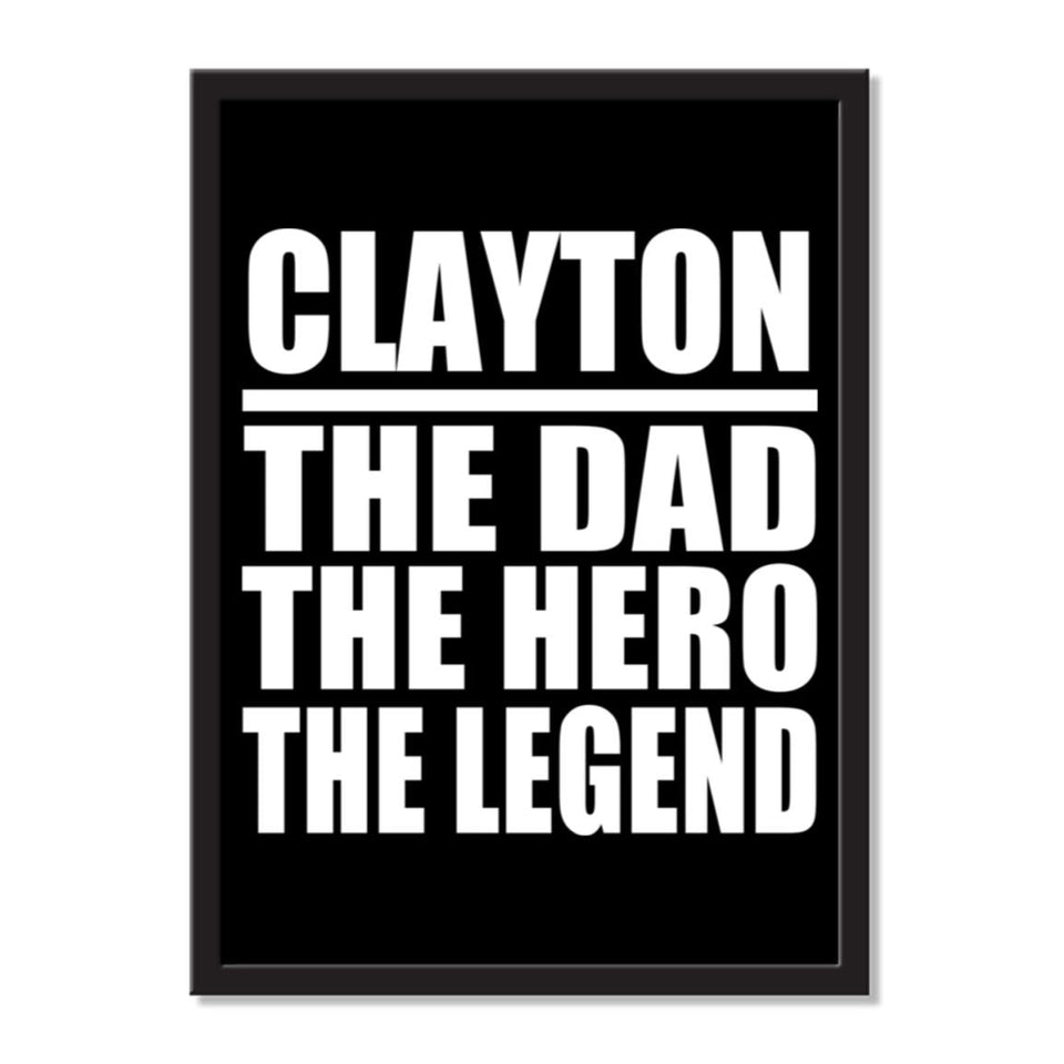 Clayton The Dad The Hero The Legend - Portrait Frame Photo Tile