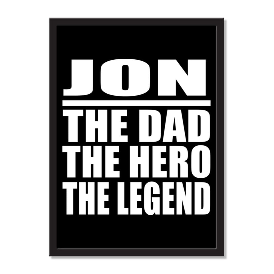 Jon The Dad The Hero The Legend - Portrait Frame Photo Tile