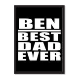 Ben Best Dad Ever - Portrait Frame Photo Tile
